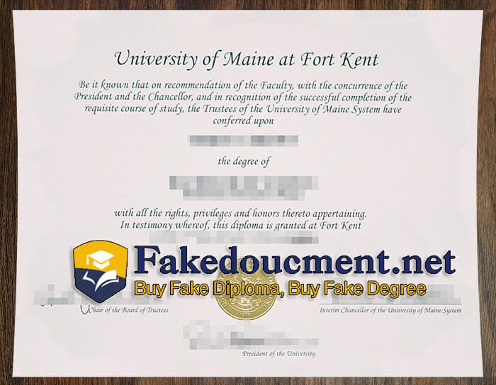 purchase realistic University of Maine at Fort Kent diploma