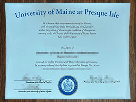 purchase ralistic University of Maine at Presque Isle degree